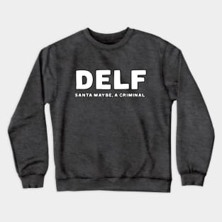 DELF Crewneck Sweatshirt